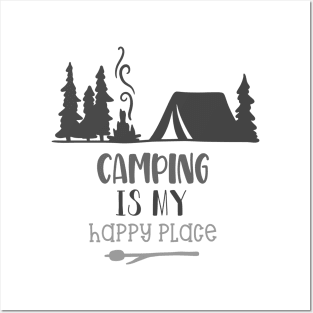 Camping Is My Happy Place! Camping Shirt, Outdoors Shirt, Hiking Shirt, Adventure Shirt Posters and Art